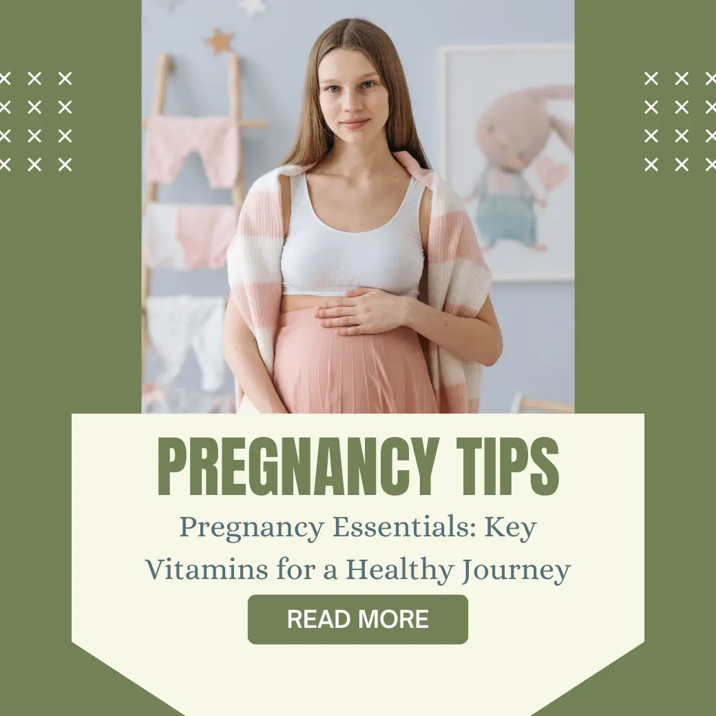 Pregnancy Essentials: Discover key vitamins to support a healthy pregnancy journey for both mom and baby.